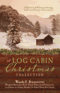 A Log Cabin Christmas Collection: 9 Historical Romances During American Pioneer Christmases