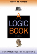 A Logic Book: Fundamentals of Reasoning