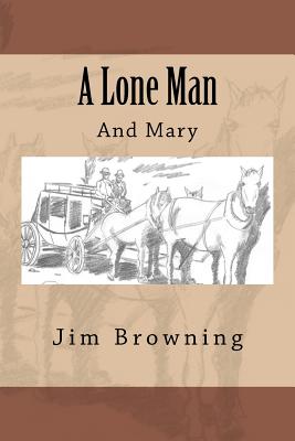 A Lone Man - Browning, Jim