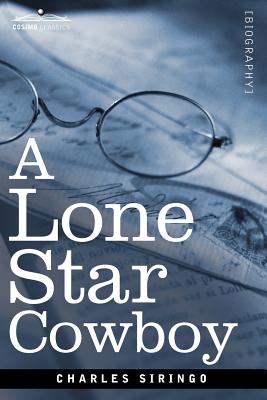 A Lone Star Cowboy - Siringo, Charles