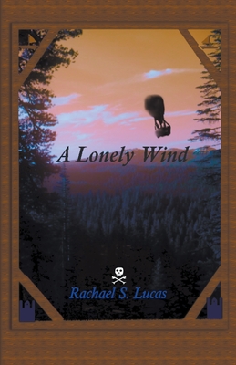 A Lonely Wind - Lucas, Rachael S