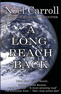 A Long Reach Back - Carroll, Noel