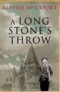 A Long Stone's Throw - McCourt, Alphie