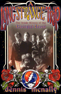 A Long Strange Trip: The Inside History of the Grateful Dead - McNally, Dennis