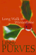 A Long Walk in the Wintertime