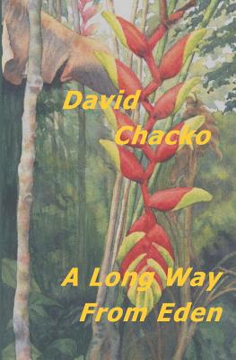 A Long Way from Eden - Chacko, David