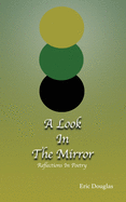 A Look In The Mirror: Reflections in poetry
