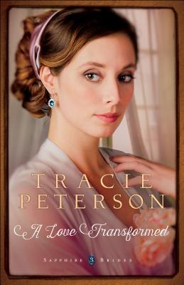 A Love Transformed - Peterson, Tracie