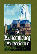 A Luxembourg Experience