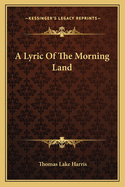 A Lyric Of The Morning Land