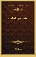 A Madcap Cruise