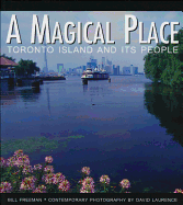 A Magical Place: Toronto Island and Its People