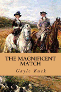 A Magnificent Match