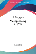 A Magyar Mezogazdasag (1869)