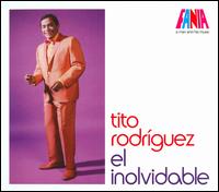 A Man and His Music: El Inolvidable - Tito Rodrguez