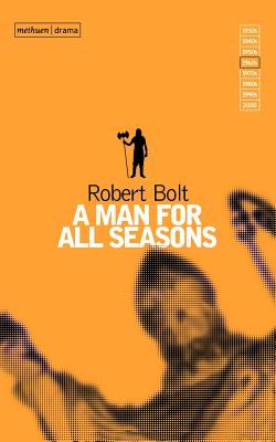 A Man For All Seasons - Bolt, Robert