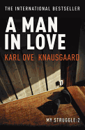 A Man in Love: My Struggle Book 2
