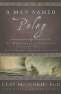 A Man Named Peleg: An Exploration Into the Days of Peleg