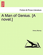 A Man of Genius. [A Novel.]
