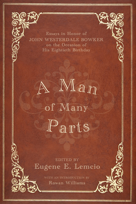 A Man of Many Parts - Lemcio, Eugene E (Editor), and Williams, Rowan