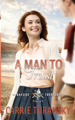 A Man to Trust - Turansky, Carrie