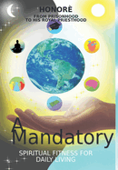 A Mandatory Protection: Spiritual Fitness for Daily Living