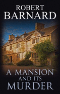 A Mansion And Its Murder