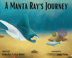 A Manta Ray's Journey