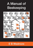 A MANUAL OF BEE-KEEPING for English-speaking Beekeepers