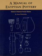 A Manual of Egyptian Pottery: Volume 4