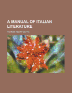 A Manual of Italian Literature