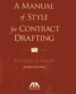 A Manual of Style for Contract Drafting