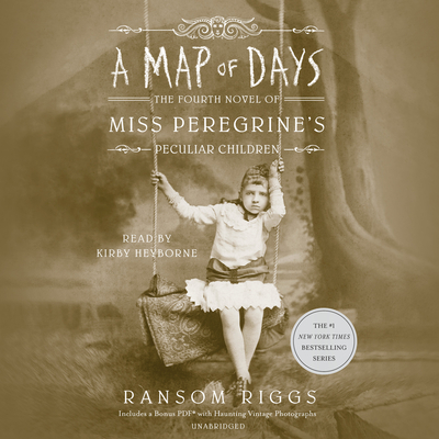 A Map of Days - Riggs, Ransom, and Heyborne, Kirby (Read by)