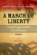 A March of Liberty: A Constitutional History of the United States, Volume 1: From the Founding to 1900