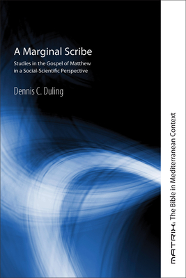 A Marginal Scribe - Duling, Dennis C