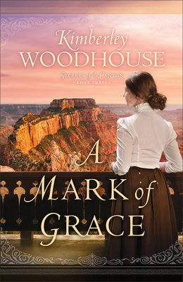 A Mark of Grace - Woodhouse, Kimberley