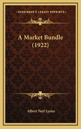 A Market Bundle (1922)