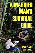 A Married Man's Survival Guide