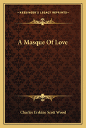 A Masque Of Love