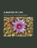 A Master of Life