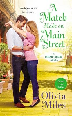 A Match Made on Main Street - Miles, Olivia