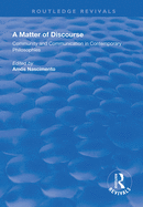 A Matter of Discourse: Community and Communication in Contemporary Philosophies