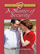 A Matter of Security: Dixie Hearts, Book 2
