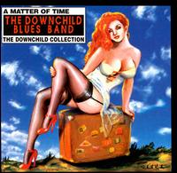 A Matter of Time: The Downchild Collection - Downchild Blues Band
