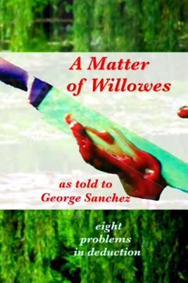 A Matter of Willowes: problems in deduction - Sanchez, George J