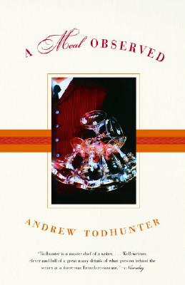 A Meal Observed - Todhunter, Andrew