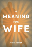 A Meaning for Wife