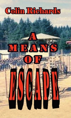 A Means of Escape - Richards, Colin