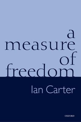 A Measure of Freedom - Carter, Ian