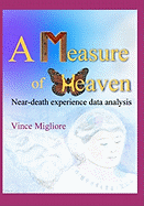 A Measure of Heaven: Near-Death Experience Data Analysis